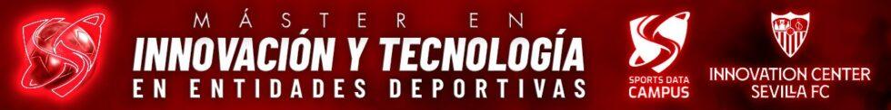 MÁSTER EN INNOVACIÓN Y TECNOLOGÍA EN ENTIDADES DEPORTIVAS